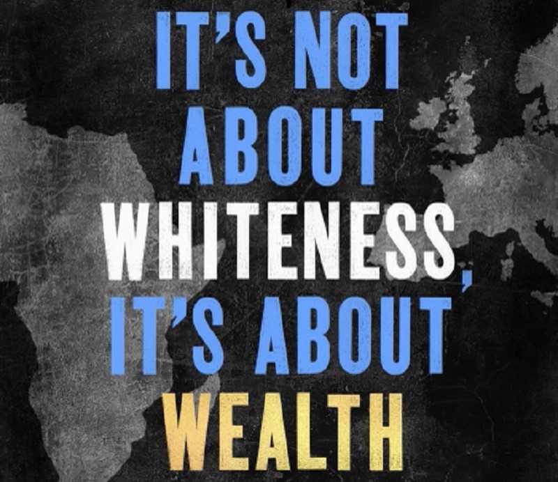 It's Not About Whiteness, It's About Wealth by Remi Adekoya